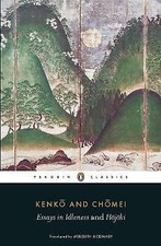 Essays in Idleness: and Hojoki by Kamo no Chomei, none Kenko (Paperback, 2013)