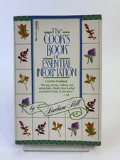 The Cook's Book of Essential Information: A Kitchen Handbook by Barbara Hill