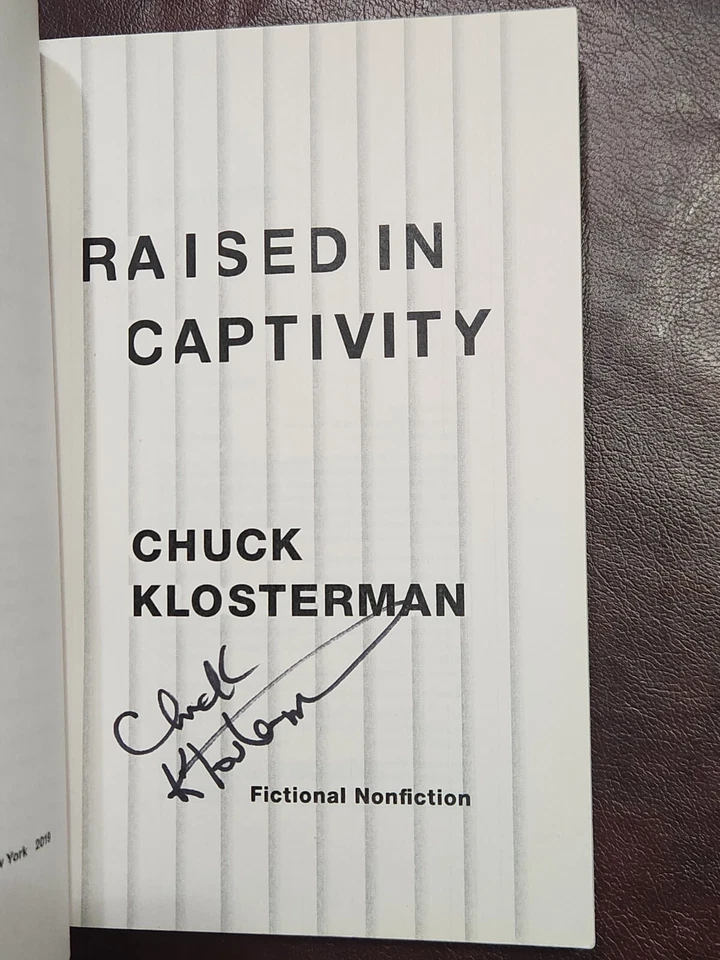 RAISED IN  CAPTIVITY ~ ADV UNCORRECTED PROOF ~ SIGNED by Chuck Klosterman ~ New Foto 3 de 4
