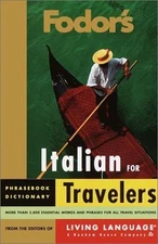 Fodor's Italian for Travelers (Phrase Book) (Fodor's Languages/Travelers) - ...