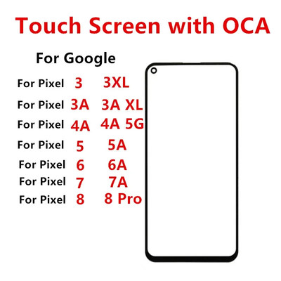 Front Outer Glass Panel Lens For Google Pixel 8 Pro 7A 4A 5G 3 3A XL 7 6A 6 5 5A
