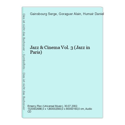 Jazz & Cinema Vol. 3 (Jazz in Paris) Serge, Gainsbourg, Goraguer Alain und Humai
