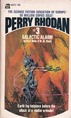 GALACTIC ALARM (PERRY RHODAN #3) By Kurt Mahr & W. W. Shols Excellent Condition