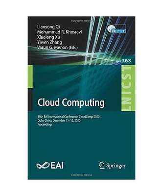 Cloud Computing: 10th EAI International Conference, CloudComp 2020, Qufu, China,