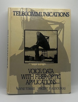 Telecommunications  Voice Data With Fiber Optic Applications