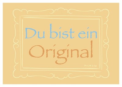 Postkarte - Serie Legendär - veredelt mit Kaltglanzfolie - Du bist ein Original