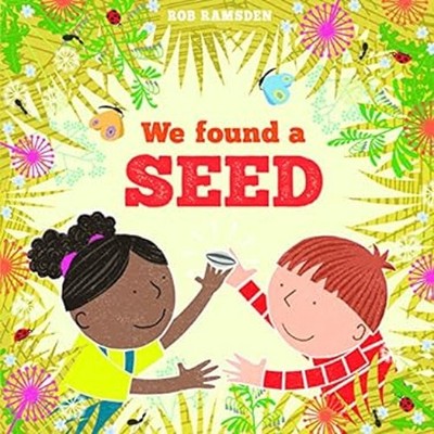 We Found a Seed Hardcover Rob Ramsden