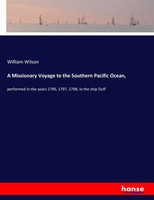 William Wilson | A Missionary Voyage To The Southern Pacific Ocean, | Buch