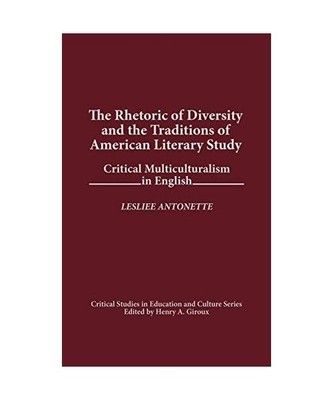 The Rhetoric of Diversity and the Traditions of American Literary Study: Critica