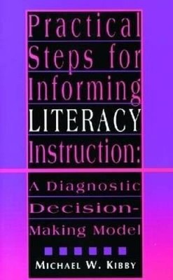 Practical Steps for Informing Literacy Instruction: A Diagnostic Decision - GOOD