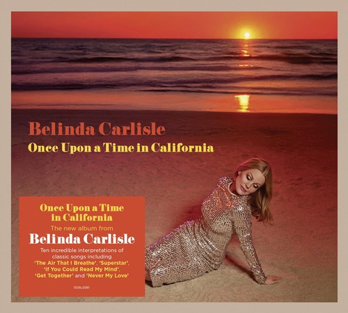 Belinda Carlisle: Once Upon A Time In California 