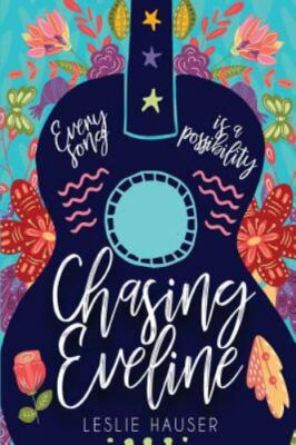Chasing Eveline by Hauser, Leslie