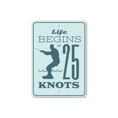 Life Begins at 25 Knots, Man Cave Sign, Kiteboarding, Kiteboarder Metal Sign