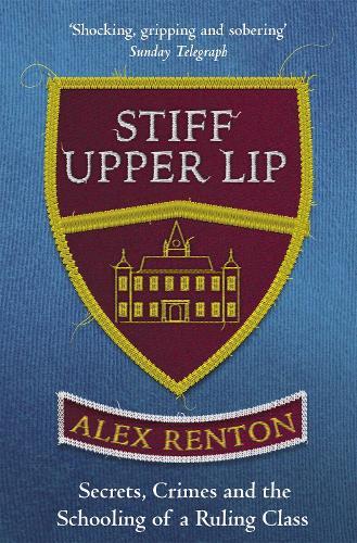 Thumbnail - Alex Renton Stiff Upper Lip (taschenbuch)