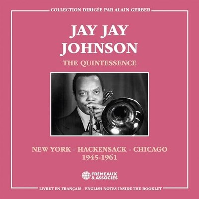 JAY JAY JOHNSON - QUINTESSENCE NEW YORK - HACKENSACK - CHICAGO 1945-1 - F600z