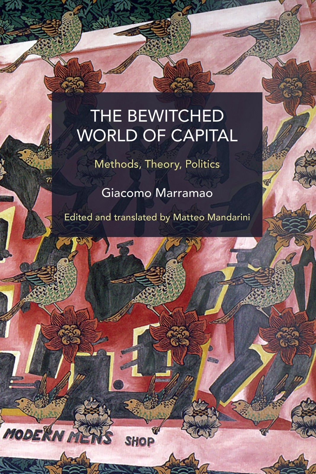 The Bewitched World of Capital: Economic Crisis and the (2024)