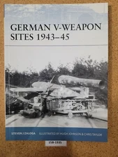 German V-Weapon Sites 1943–45 OSPREY (Fortress, #72) ~ Steven J. Zaloga