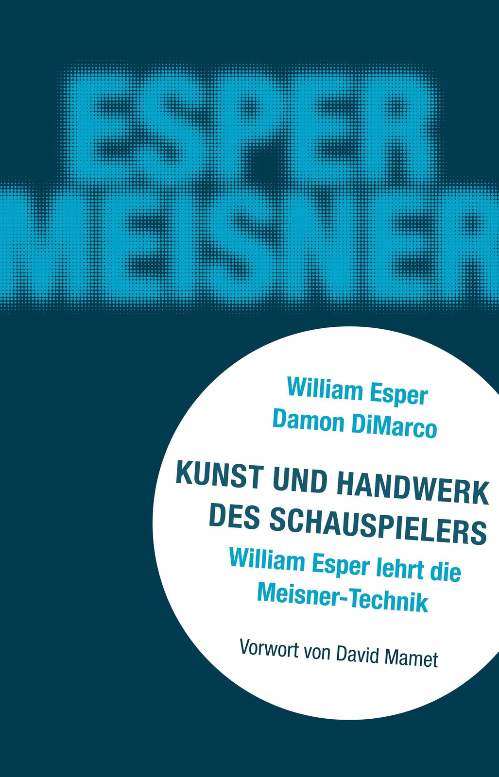 William Bill Esper | Kunst Und Handwerk Des Schauspielers |