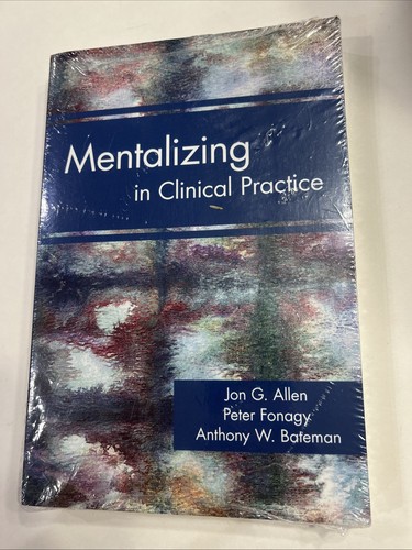 Mentalizing in Clinical Practice by J. Allen, P. Fonagy & A. Bateman SC 2008 New - 第 1/1 張圖片