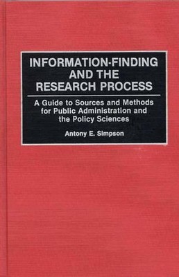 Information-Finding and the Research Process: A Guide to Sources and Methods for