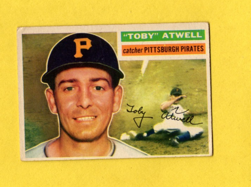 1956 Topps Toby Atwell #232 Pittsburgh Pirates G/VG Paper on back FREE SHIP