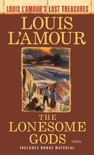 Louis L'Amour The Lonesome Gods (Louis L'Amour's Lost Treasures) (Taschenbuch)