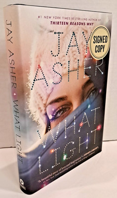 'Signed' What Light by Jay Asher (2016) 1st Edition, 1st Printing A2