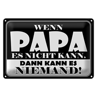 Blechschild Spruch 30X20Cm Wenn Papa Es Nicht Kann