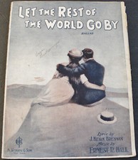 Vintage 1919 LET THE REST OF THE WORLD GO BY SHEET MUSIC D1D