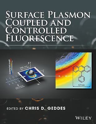 Surface Plasmon Enhanced, Coupled and Controlled Fluorescence, , 9781118027936