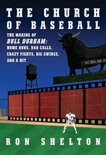 The Church of Baseball: The Making of ..., Shelton, Ron