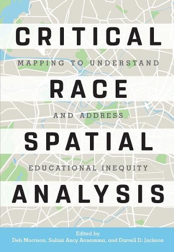 Critical Race Spatial Analysis - 9781620364246