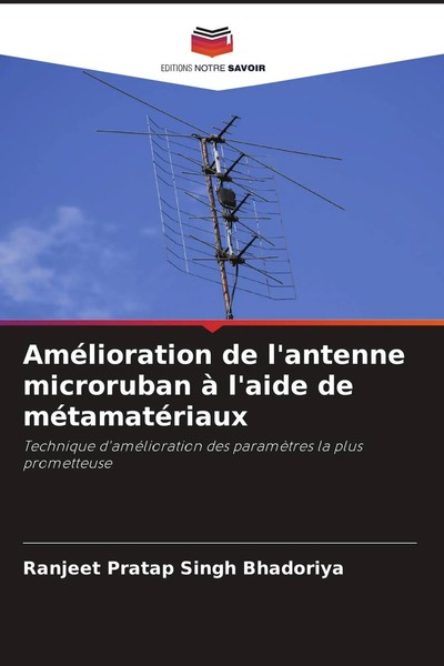 AméLioration De L'antenne Microruban à L'aide De MéTamatéRiaux Bhadoriya Buch-image