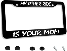 My Other Ride Is Your Mom Black  License Plate Frame