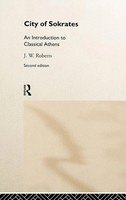 City Of Sokrates | An Introduction To Classical Athens | J. W. Roberts | Buch