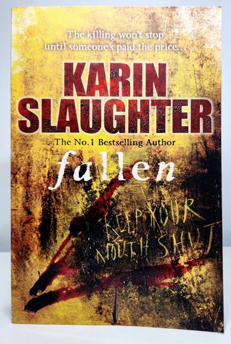 KARIN SLAUGHTER Fallen (Will Trent #5) Trade pb