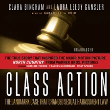 Class Action by Clara Bingham; Laura Leedy Gansler 2005 Unabridged CD 9780786173