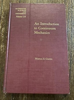Mathematics in Science and Engineering Ser.: An Introduction to Continuum...