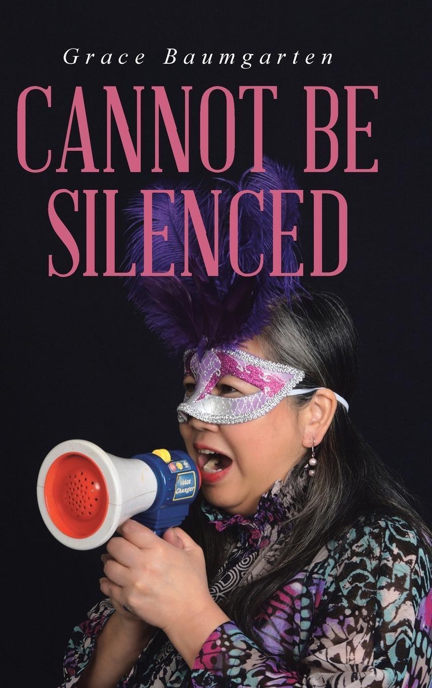 Grace Baumgarten | Cannot Be Silenced | Buch | Englisch (2016) |
