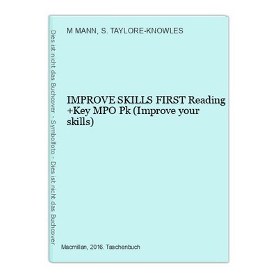 IMPROVE SKILLS FIRST Reading +Key MPO Pk (Improve your skills) MANN, M and S. TA