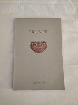 LIBRO-PUGLIA IERI IL REGNO DI NAPOLI IN PROSPETTIVA DELL'ABATE GIO