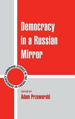 Democracy in a Russian Mirror Przeworski Hardback Cambridge University Press