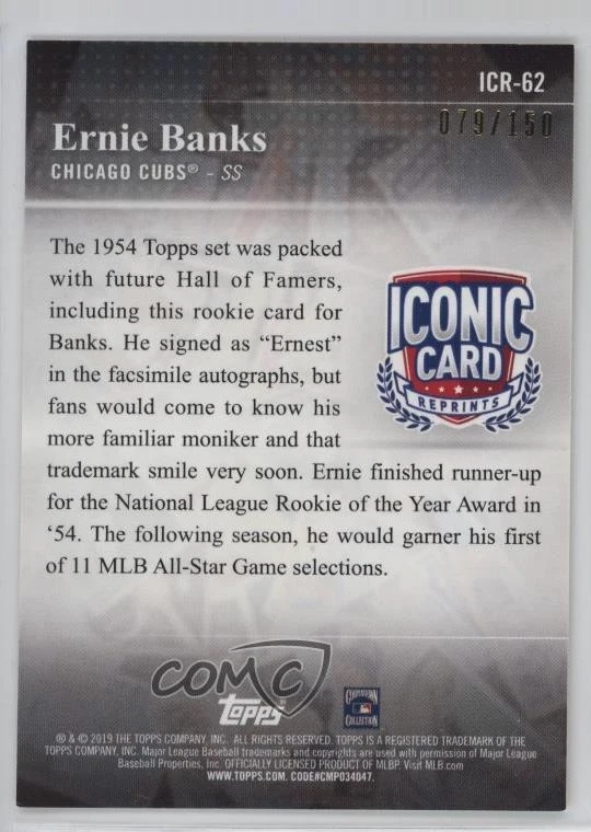 2019 Topps Iconic Card Reprints 150th Anniversary /150 Ernie Banks #ICR-62 HOF - Image 2 of 2