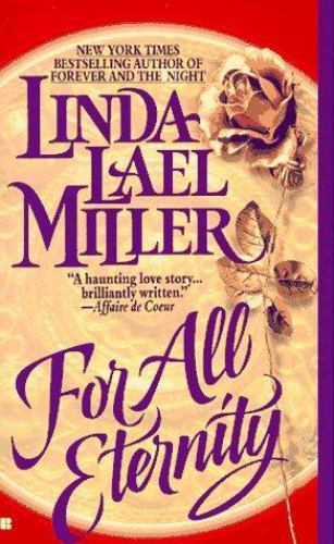 For All Eternity by Miller, Linda Lael, Good Book