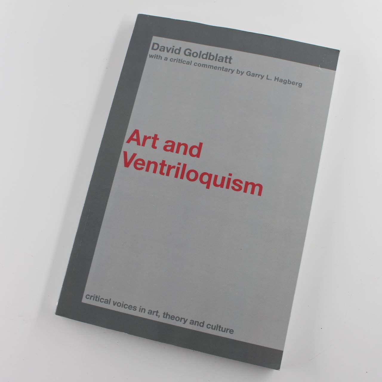 Art and Ventriloquism: Critical Voices in Art, Theory and Culture book by David