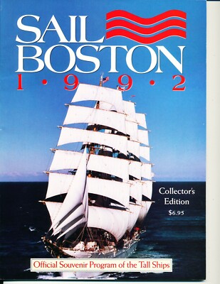 SAIL BOSTON 1992 Collector's Edition Program of the TALL SHIPS
