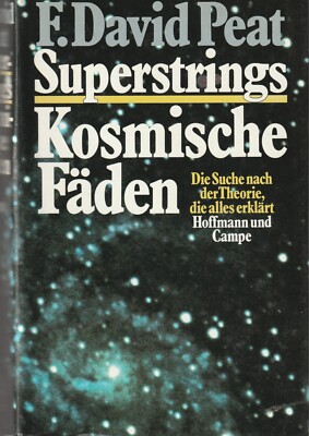 F.David Peat: Superstrings - Kosmische Fäden