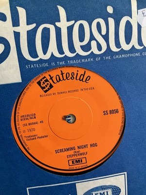 Steppenwolf.  Screaming night Hog. .  .  7  vinyl  1970 . Stateside