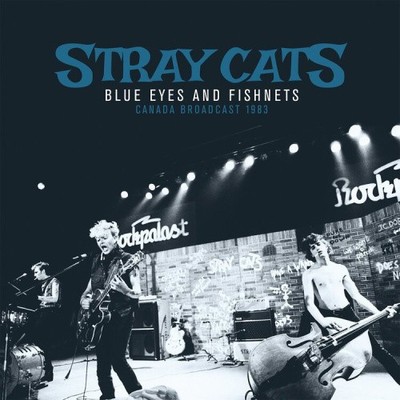 Blue Eyes & Fishnets: Canada Broadcast 1963 by Stray Cats