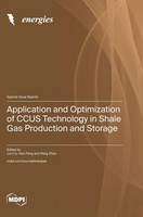 Application And Optimization Of Ccus Technology In Shale Gas Production And...